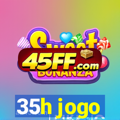 35h jogo